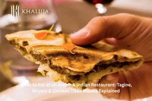 What to Eat at an Arabic & Indian Restaurant_ Tagine, Biryani & Chicken Tikka Masala Explained