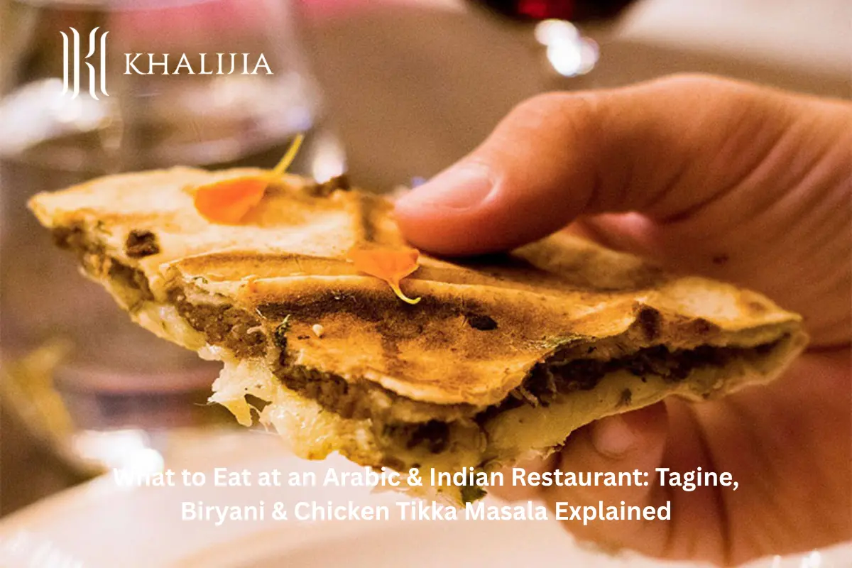 What to Eat at an Arabic & Indian Restaurant_ Tagine, Biryani & Chicken Tikka Masala Explained